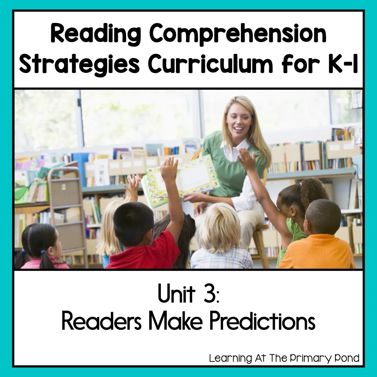 Reading Comprehension Lesson Plans for K-1 {Unit 3: Making Predictions}