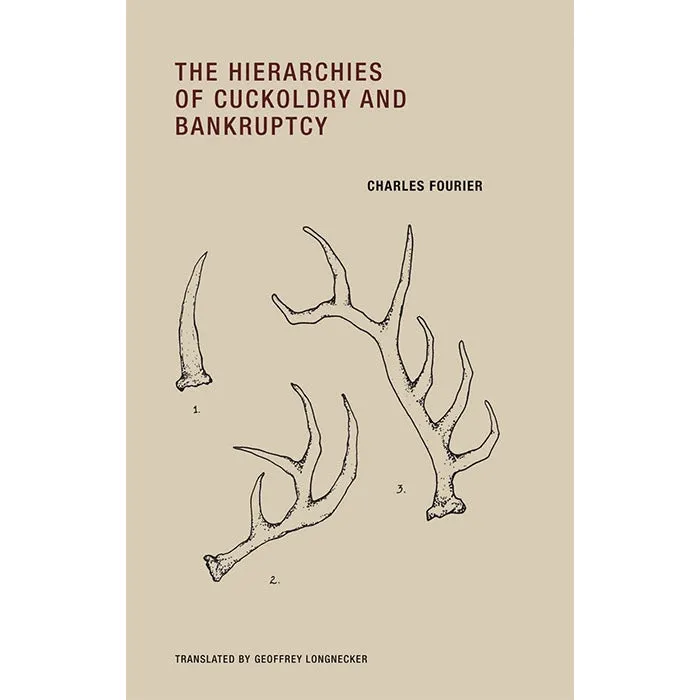 The Hierarchies of Cuckoldry and Bankruptcy - Charles Fourier